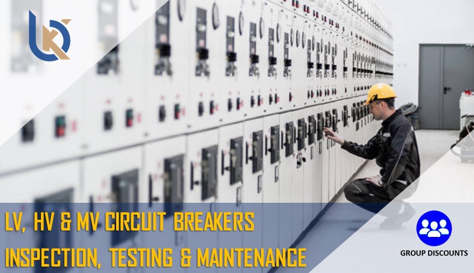 LV, HV & MV Circuit Breakers Inspection, Testing & Maintenance